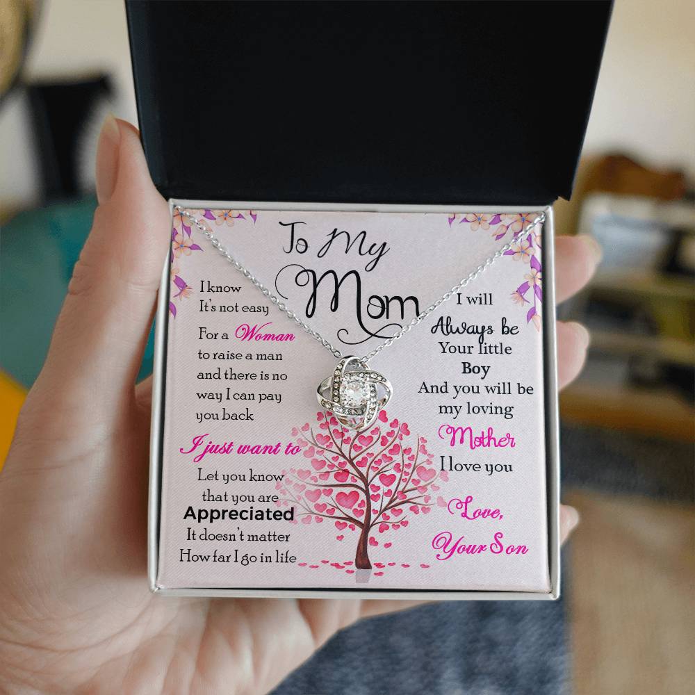 To My Mom, I Know Its Not Easy - Love Knot Neckalce