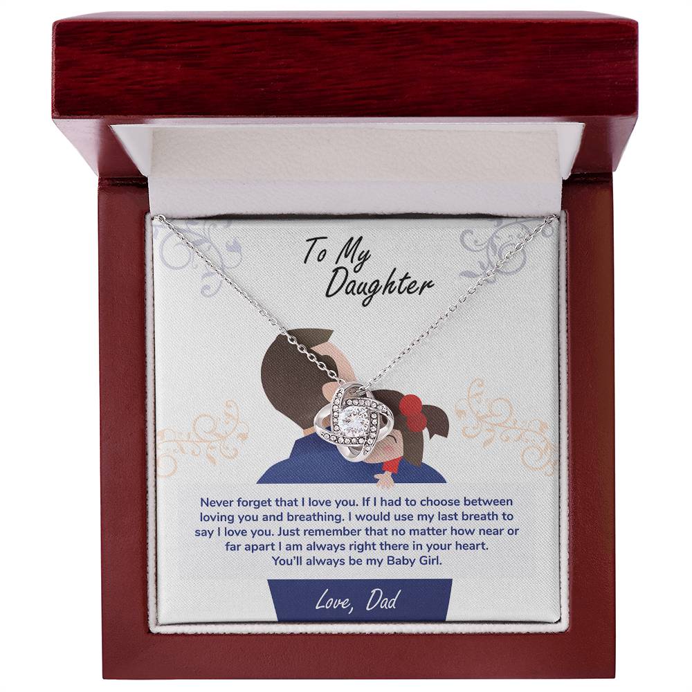 To My Daughter, You_ll Always Be My Baby Girl - Love Knot Neckalce