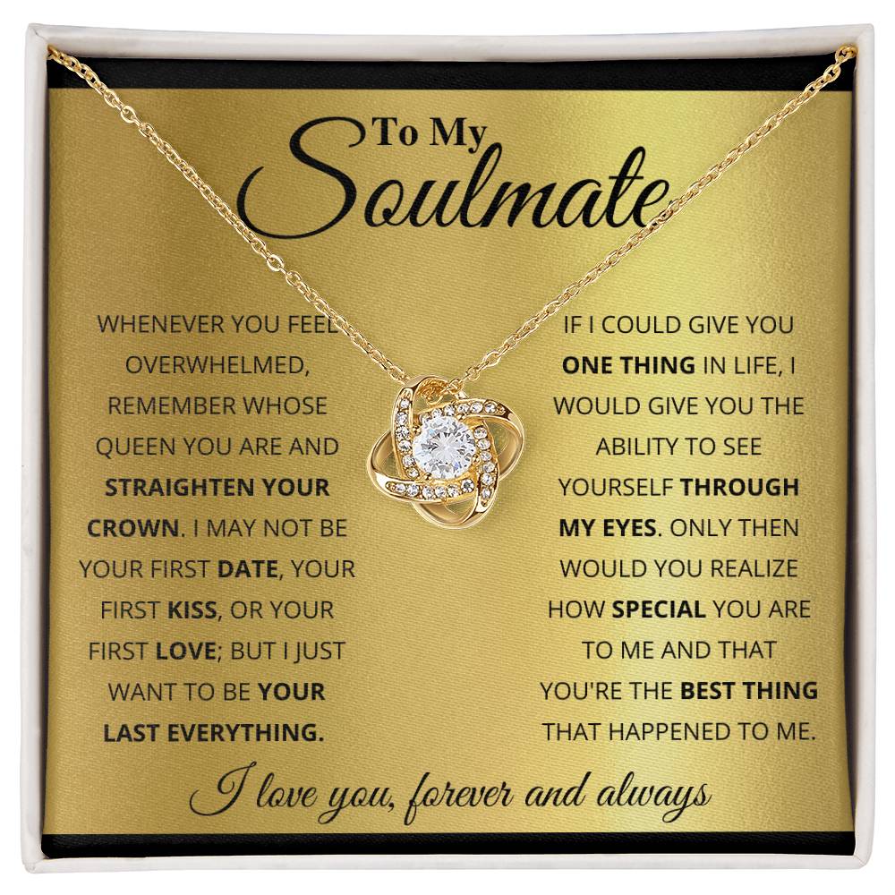 To My Soulmate, You_re The BEst Thing That Happened To Me - Love Knot Neckalce