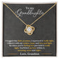 To My Granddaughter, You_ll Feel My Love Within This - Love Knot Neckalce