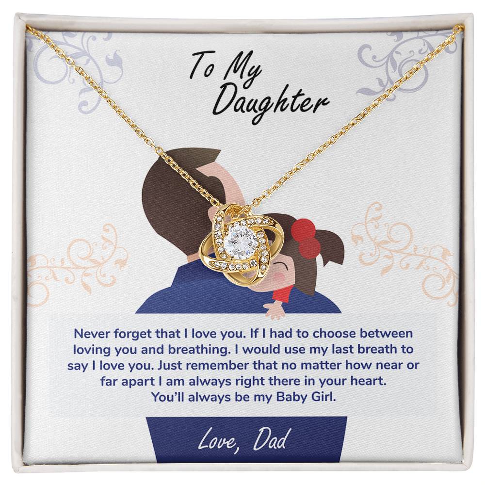 To My Daughter, You_ll Always Be My Baby Girl - Love Knot Neckalce