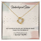 To My Unbiological Sister, Thank You - Love Knot Neckalce