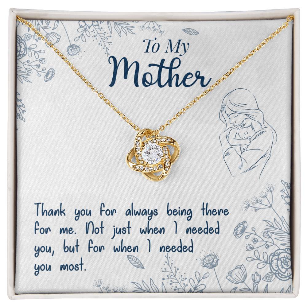 To My Mother, Thank You For Always Being There - Love Knot Neckalce