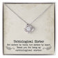 To My Unbiological Sister, Sister By Heart - Love Knot Neckalce