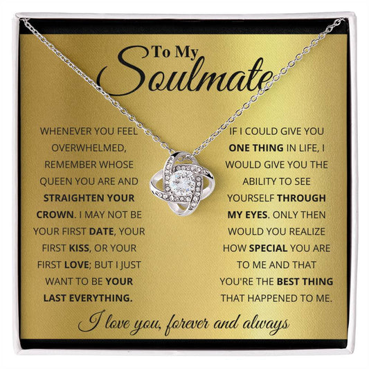 To My Soulmate, You_re The BEst Thing That Happened To Me - Love Knot Neckalce