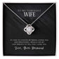 To My Wife, I Love You - Love Knot Neckalce