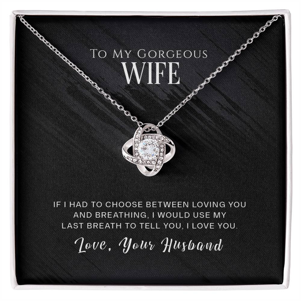 To My Wife, I Love You - Love Knot Neckalce