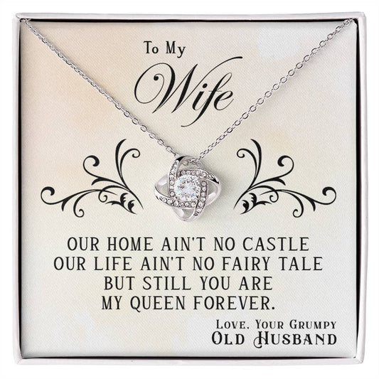 To My Wife, You Are My Queen Forever - Love Knot Neckalce