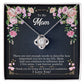 To My Mom, Thank yOU For Being My Friend - Love Knot Neckalce
