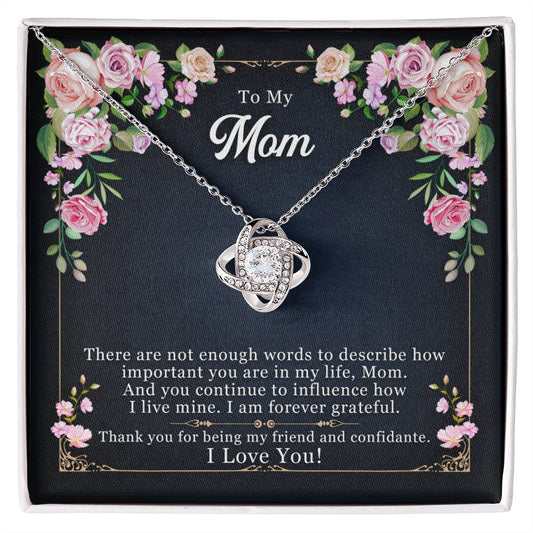 To My Mom, Thank yOU For Being My Friend - Love Knot Neckalce