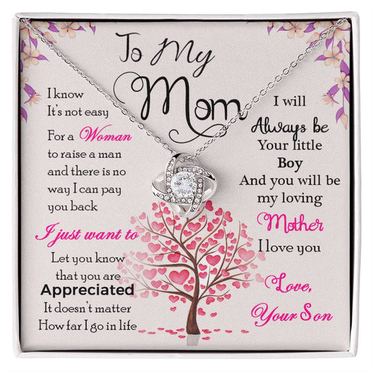 To My Mom, I Know Its Not Easy - Love Knot Neckalce
