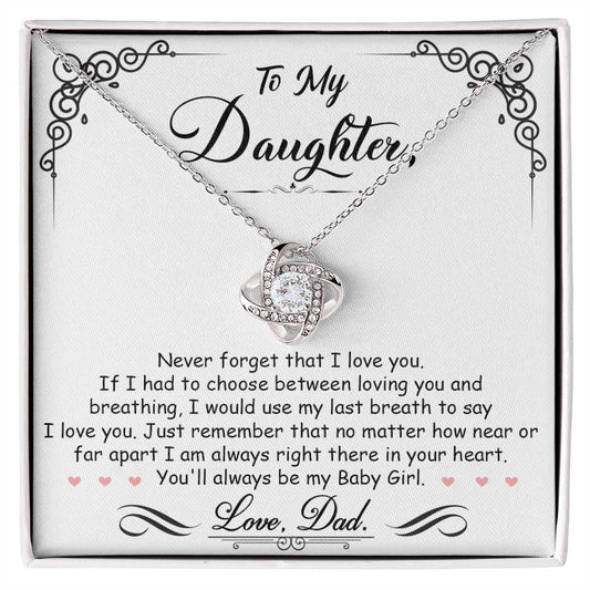 To My Daughter, I_m Always Right Here In Your Heart - Love Knot Neckalce