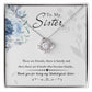 To My Sister, Thank You For Everything - Love Knot Neckalce