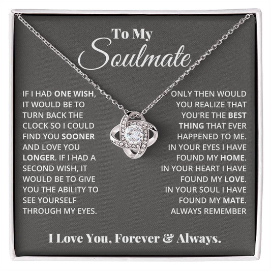 To My Soulmate, In Your Heart I Found My Love - Love Knot Neckalce