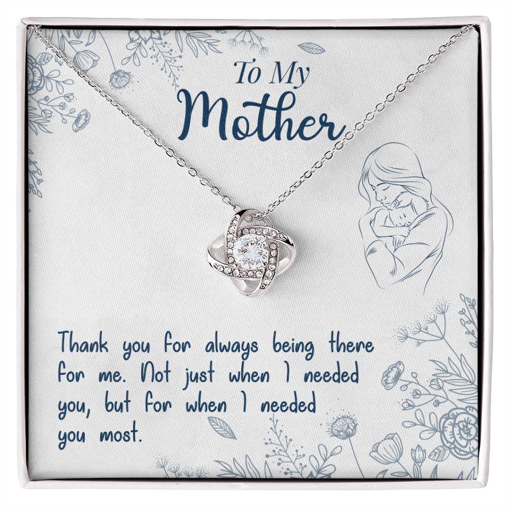 To My Mother, Thank You For Always Being There - Love Knot Neckalce
