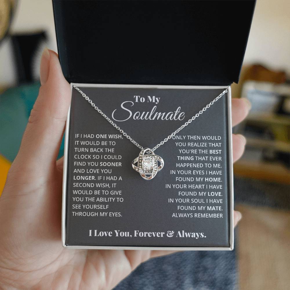 To My Soulmate, In Your Heart I Found My Love - Love Knot Neckalce