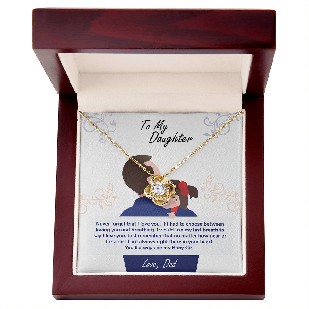 To My Daughter, You_ll Always Be My Baby Girl - Love Knot Neckalce