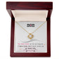 To My Mom, I Loved You My Whole Life - Love Knot Neckalce