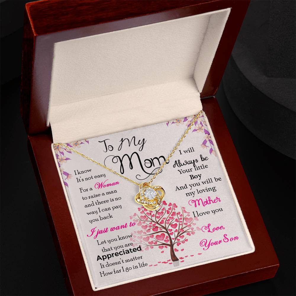 To My Mom, I Know Its Not Easy - Love Knot Neckalce