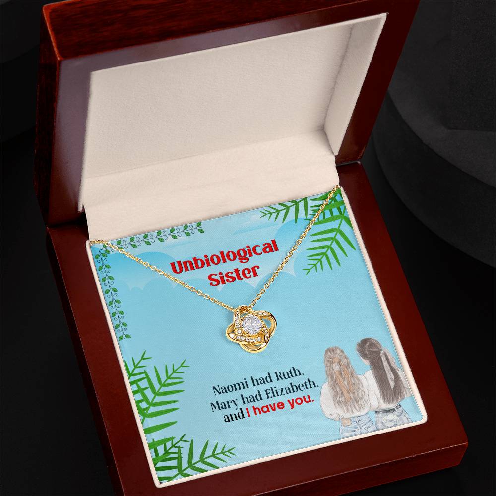 To My Unbiological Sister, I Have You - Love Knot Neckalce
