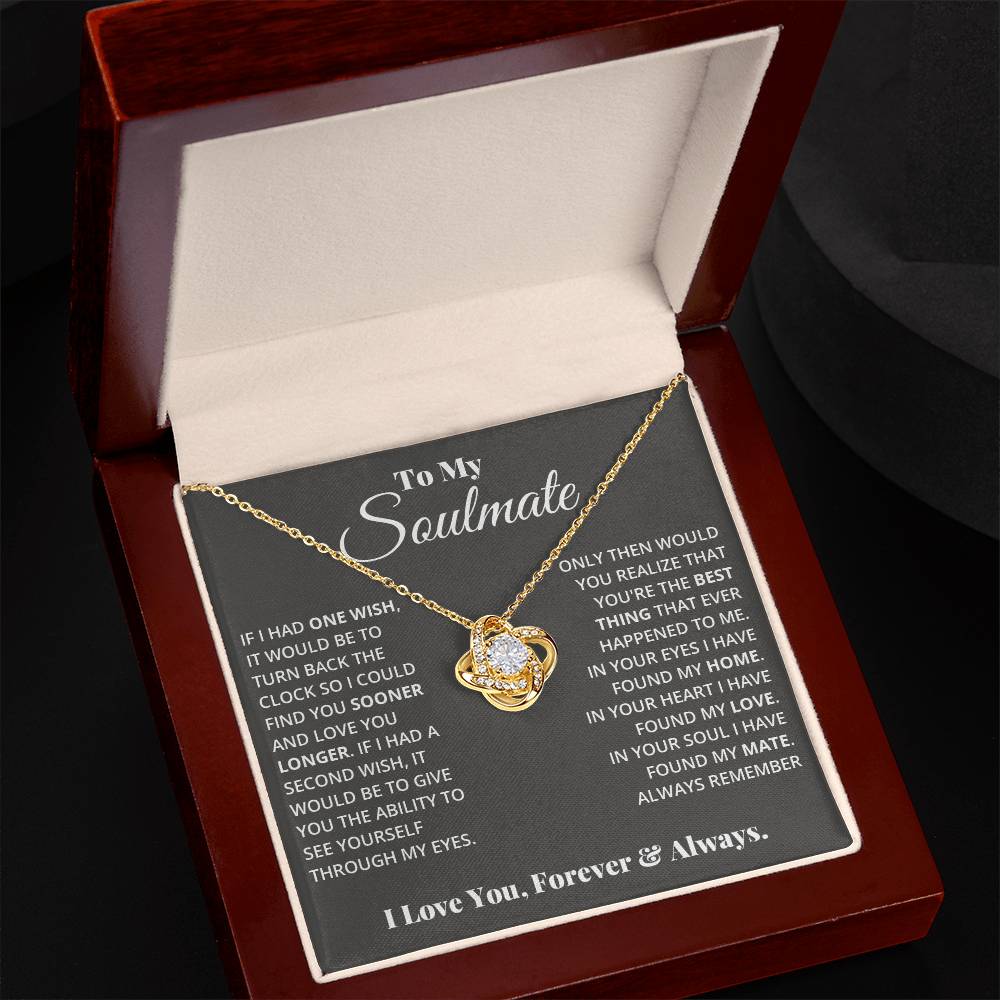 To My Soulmate, In Your Heart I Found My Love - Love Knot Neckalce