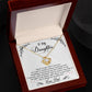 To My Daughter, I_m Always Right Here In Your Heart - Love Knot Neckalce