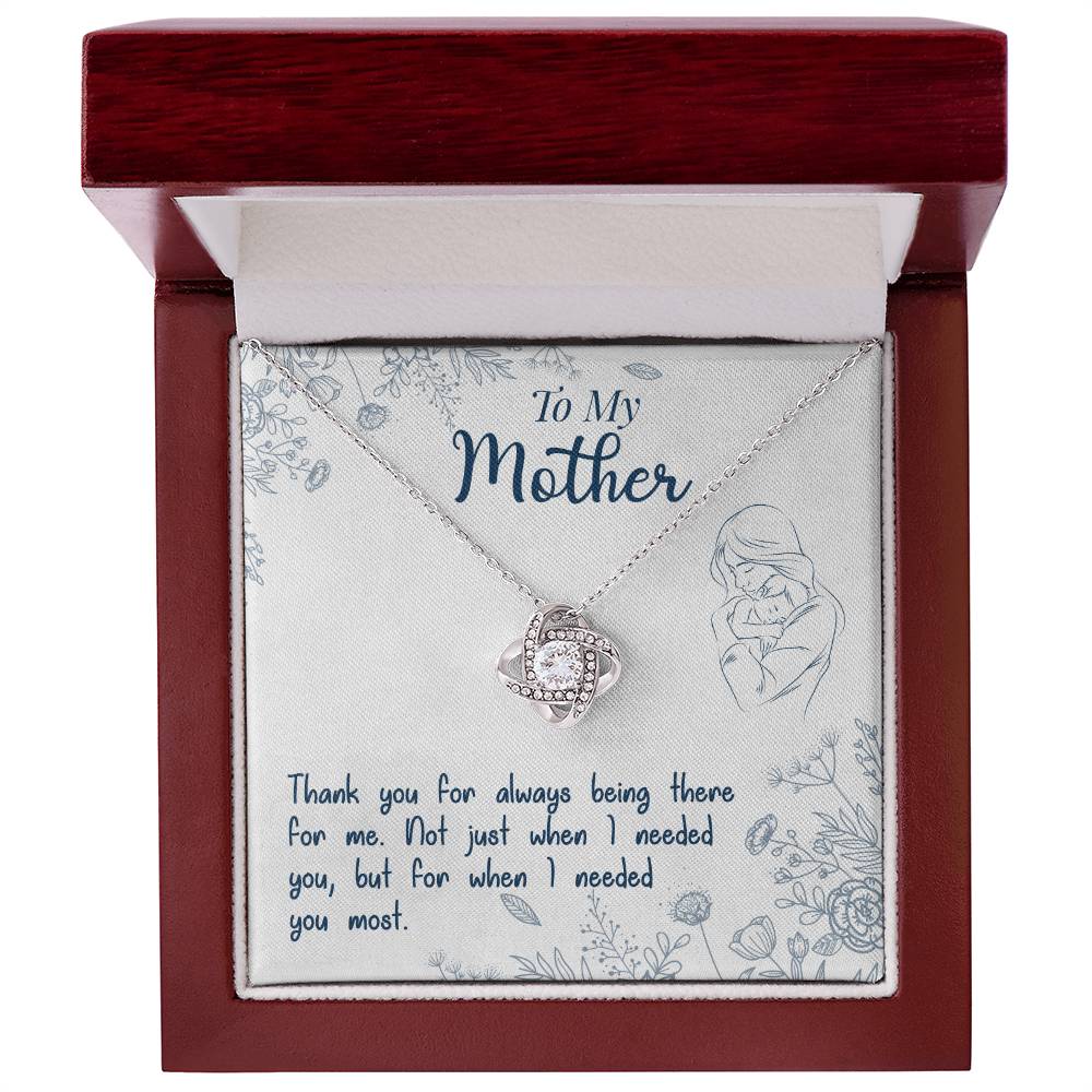 To My Mother, Thank You For Always Being There - Love Knot Neckalce